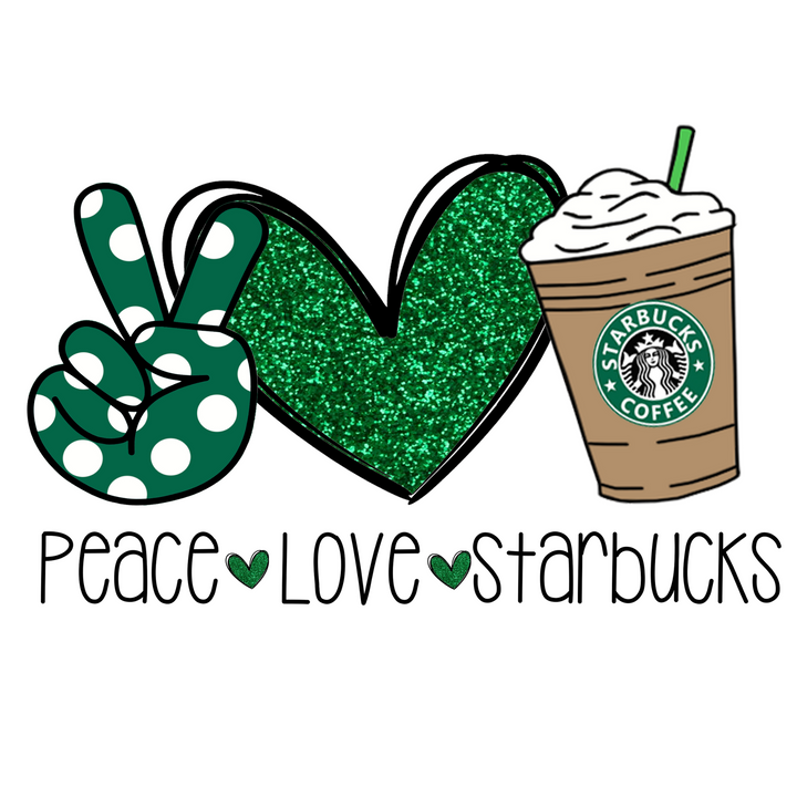 Peace, Love, Starbucks Direct to Film (DTF) Transfer Pinks Tee's & Things