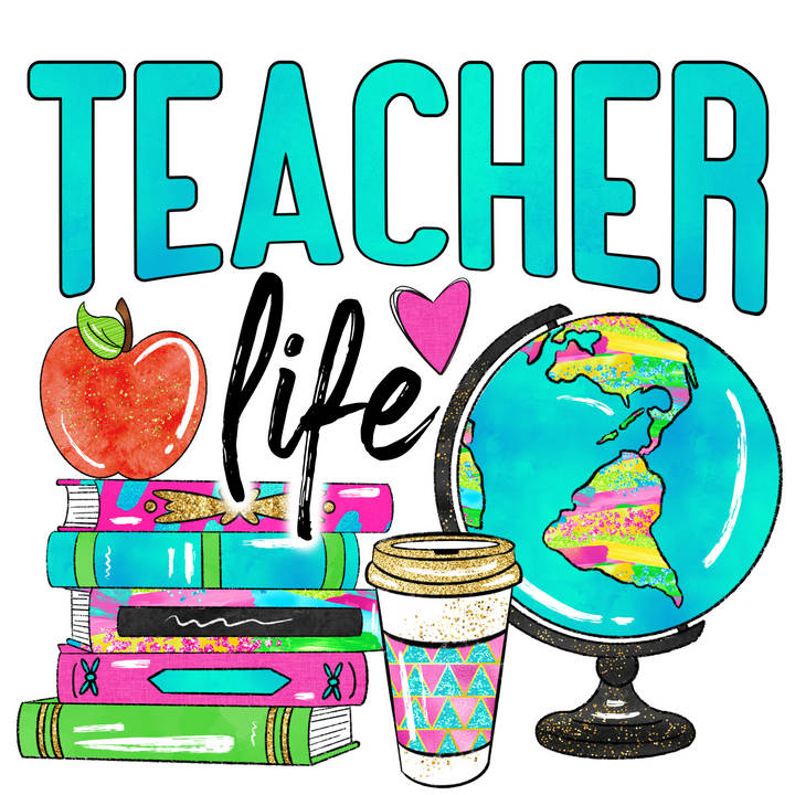 Teacher Life Direct to Film (DTF) Transfer Pinks Tee's & Things