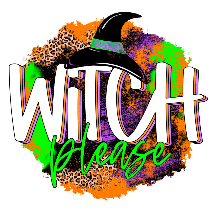 Witch Please Halloween Direct to Film (DTF) Transfer Pinks Tee's & Things