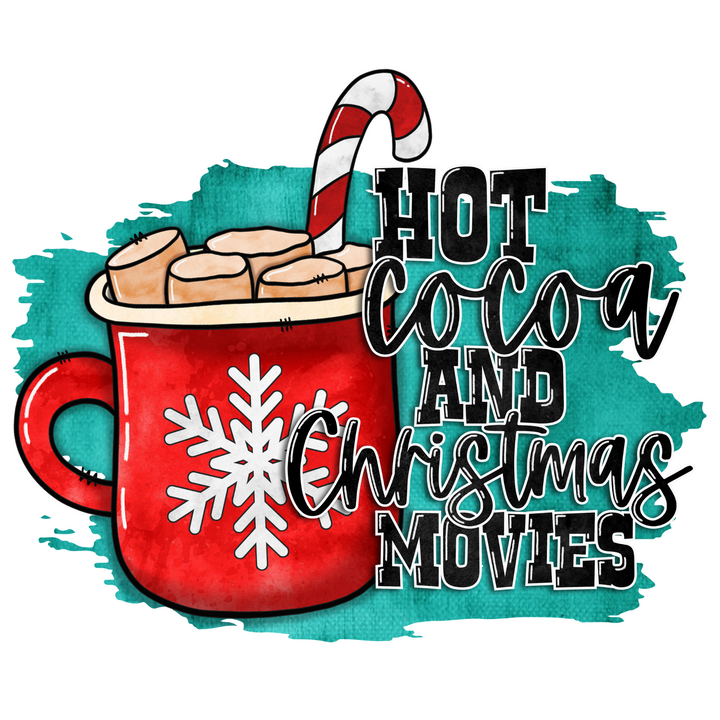 Hot Cocoa and Christmas Movies Direct to Film (DTF) Transfer Pinks Tee's & Things
