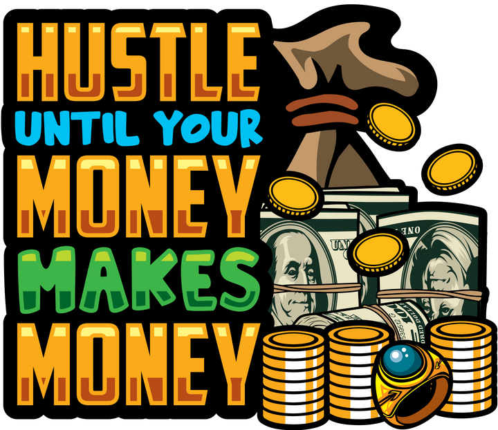 Hustle Until Money Makes You Money Direct to Film (DTF) Transfer Pinks Tee's & Things