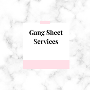 Gang Sheet Services