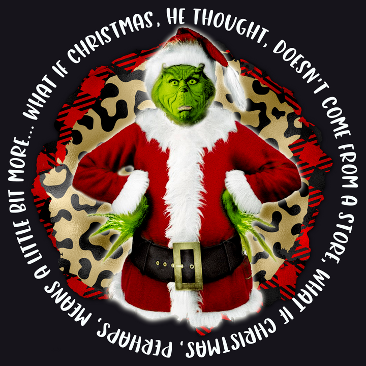 Grinch...What If Christmas (White Font) Direct to Film (DTF) Transfer Pinks Tee's & Things