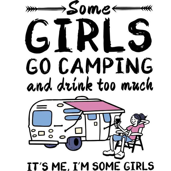 Some Girl Go Camping Direct to Film (DTF) Transfer Pinks Tee's & Things