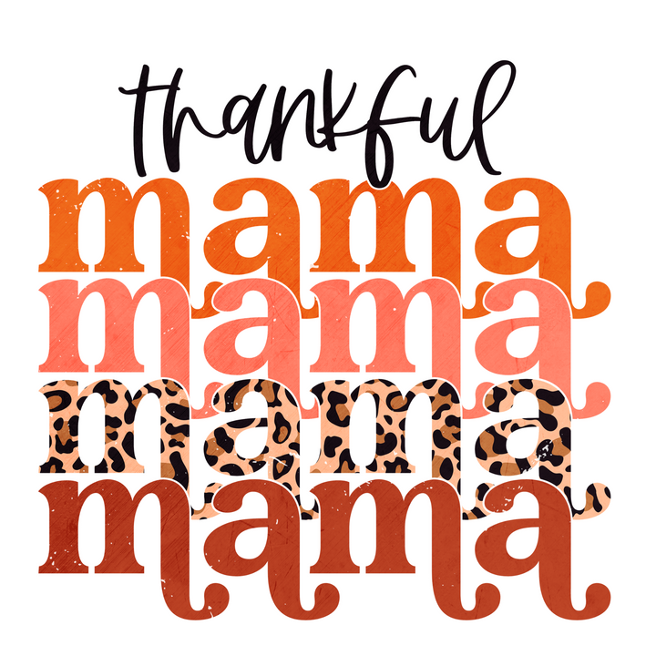 Thankful Mama Direct to Film (DTF) Transfer Pinks Tee's & Things