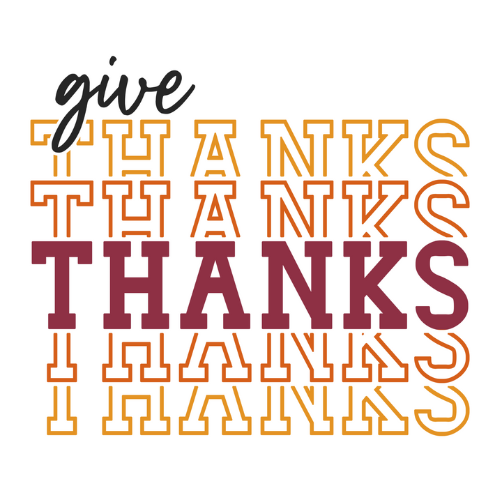 Give Thanks Direct to Film (DTF) Transfer Pinks Tee's & Things