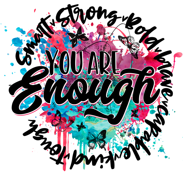 You are Enough Pinks Tee's & Things