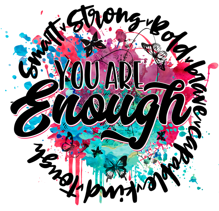 You are Enough Transfer Pinks Tee's & Things