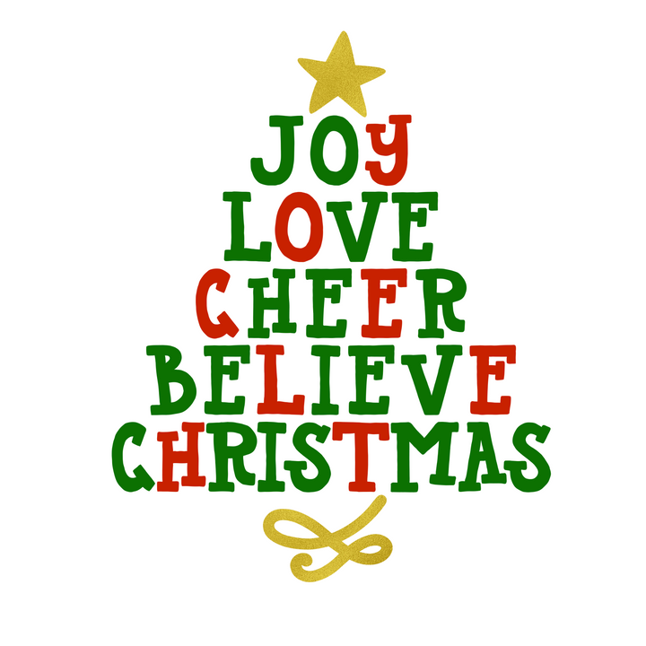 Joy, Love, Cheer, Believe, Christmas Direct to Film (DTF) Transfer Pinks Tee's & Things
